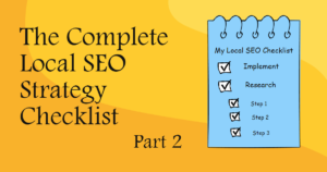 The Complete Local SEO Strategy Checklist (part 2)